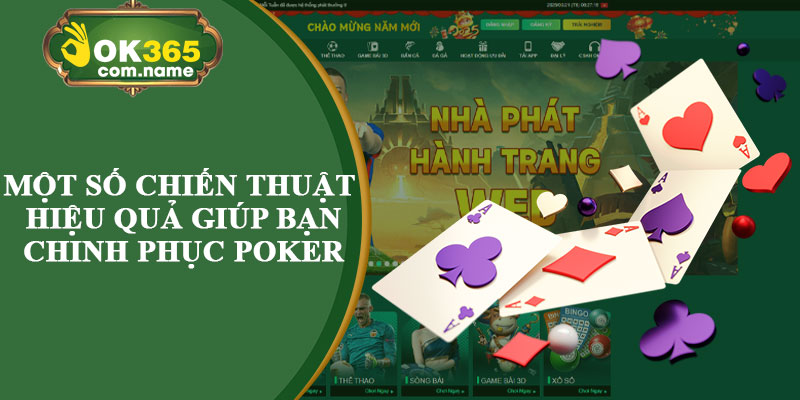 Một Số Chiến Thuật Hiệu Quả Giúp Bạn Chinh Phục Poker