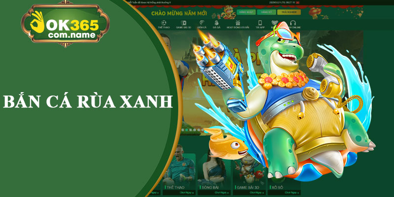 Bắn Cá Rùa Xanh