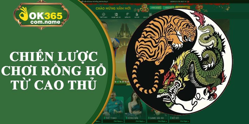 Chiến Lược Chơi Rồng Hổ Từ Cao Thủ